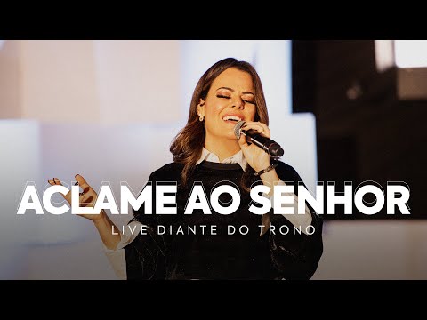 Aclame Ao Senhor video