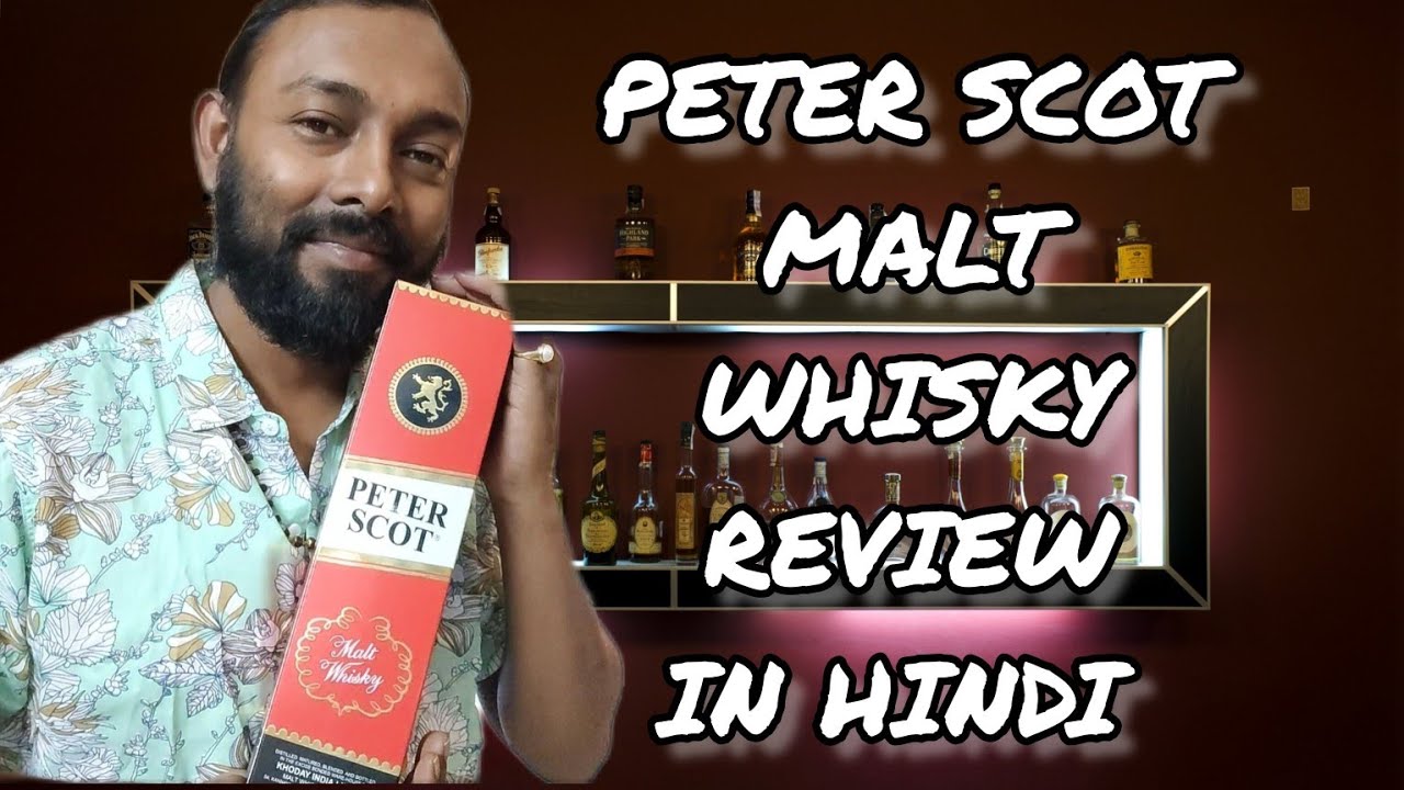 Peter Scot Whisky Review in Hindi #peterscot #whisky #review