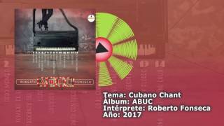 Expresión Latina: (2017) Roberto Fonseca - Cubano Chant