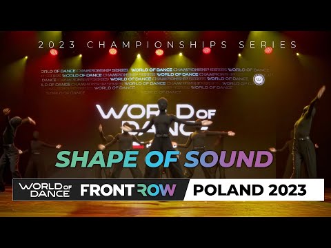 Shape of Sound I 3rd Place Upper Team I World of Dance Poland 2023