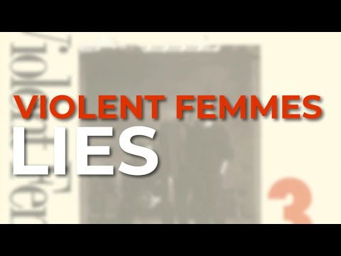 Lies - Violent Femmes