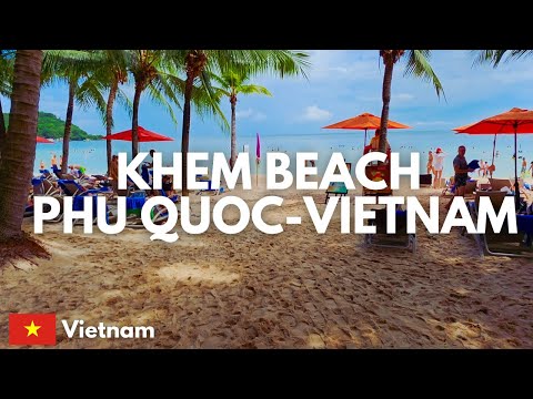 Khem Beach Phu Quoc – Vietnam Paradise Beach