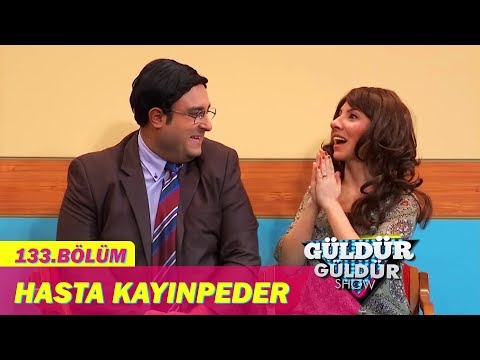 Güldür Güldür Show Episode 133 - Sick Father-in-Law