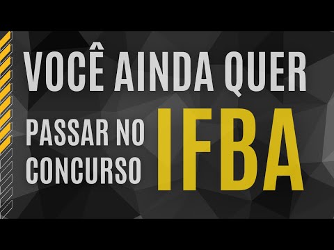 Concurso IFBA 2023 - Ingresso de Estudantes - Cursos Técnicos Integrados
