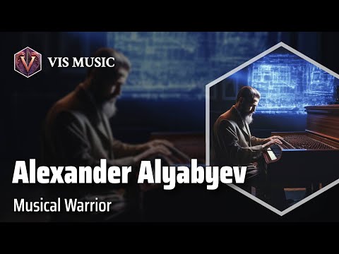 Alexander Alyabyev: From War to Music | Composer & Arranger Biography