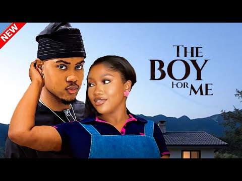 THE BOY FOR ME - CHINENYE NNEBE, CLINTON JOSHUA 2025 NIGERIAN NOLLYWOOD MOVIES