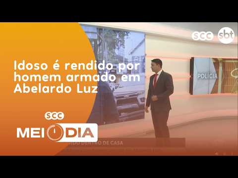 Idoso é rendido por homem armado em Abelardo Luz | Segurança | SCC Meio-Dia