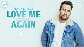 Big Time Rush - Love Me Again (Original Version) (Audio)