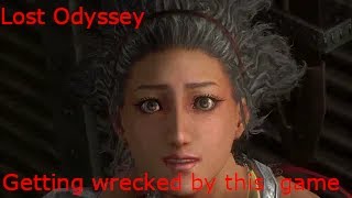 Noob gets wrecked by older game (Lost Odyssey)