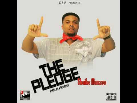 SHAIKE MUNZOO - THE PLEDGE PROD BY PHREDXTER BEATZ
