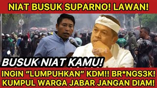 Download lagu BUSUK NIAT SUPARNO INGIN “LUMPUHKAN” KDM‼️LAWAN SUPARNO SUDAH MERESAHKAN! RIBUAN PENDEMO SIAGA?! mp3