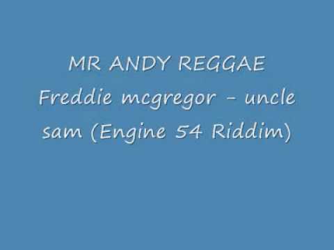 Freddie mcgregor - uncle sam (Engine 54 Riddim).wmv