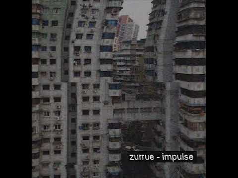 Zurrue - Impulse