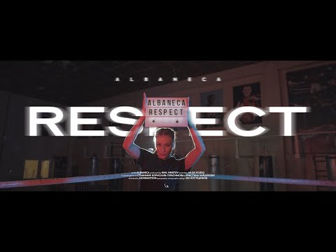 Albaneca - Respect (Official Video)