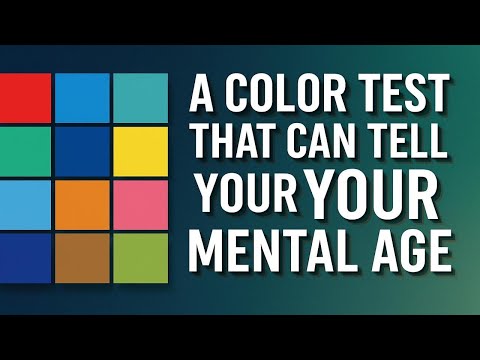 A Color Test That Can Tell Your Mental Age