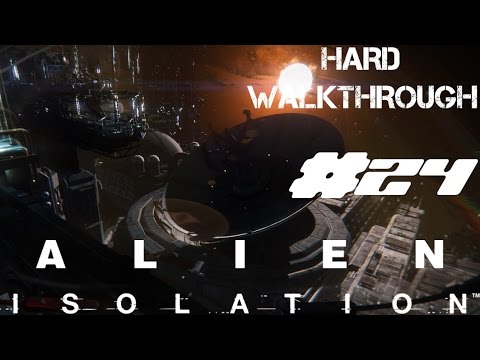 Alien Isolation Hard Walkthrough All Collectibles Mission 16 Transmission Antenna Part 24