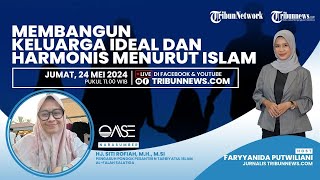 OASE: Membangun Keluarga Ideal dan Harmonis Menurut Islam