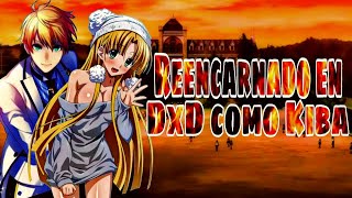 Reencarnado en High School DxD como Kiba | Parte 2