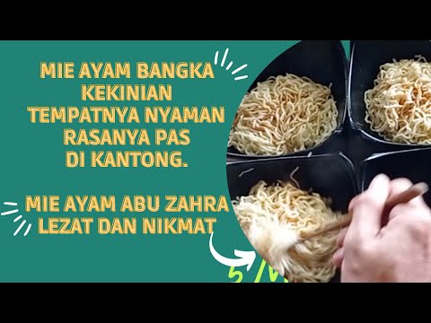 MIE AYAM BANGKA ABU ZAHRA - LEZAT DAN NIKMAT - TEMPAT NYA NYAMAN - MAKANAN ENAK DI KLENDER