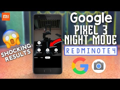 Pixel 3 Night Mode on Redmi Note 4 || GCam Night Slight || Shocking Results