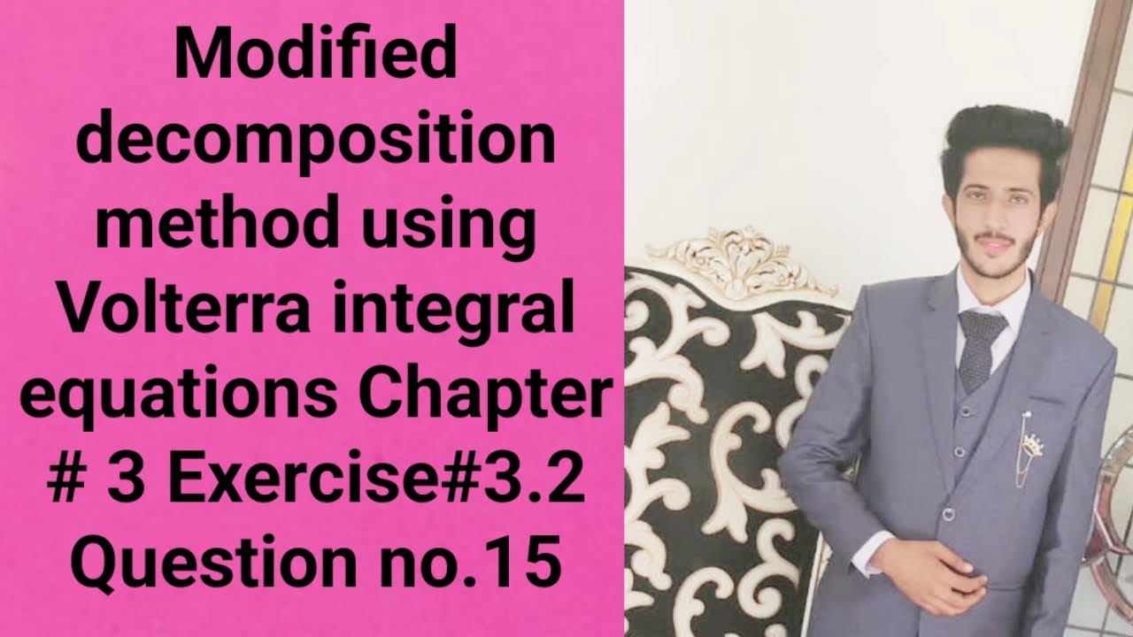 Modified decomposition method using Volterra integral equations.Adomian decomposition method