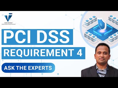 [PCI DSS Requirement 4 ] :  Summary of Changes from Version 3.2.1 to 4.0 Explained