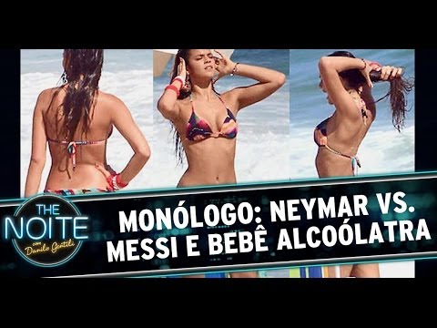 Monólogo 27/06/14: Neymar vs. Messi e Bebê Alcoólatra