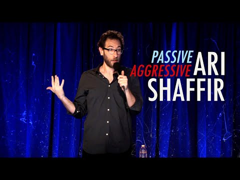 Ari Shaffir: Passive Aggressive - Full Special 2012