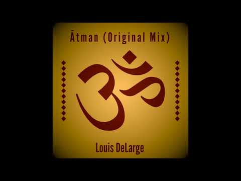 Ātman (Original Mix) - Louis DeLarge [Kore Music]