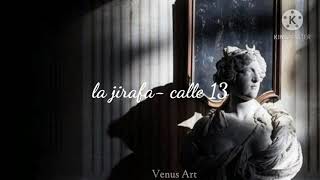 la jirafa- calle 13 Letra