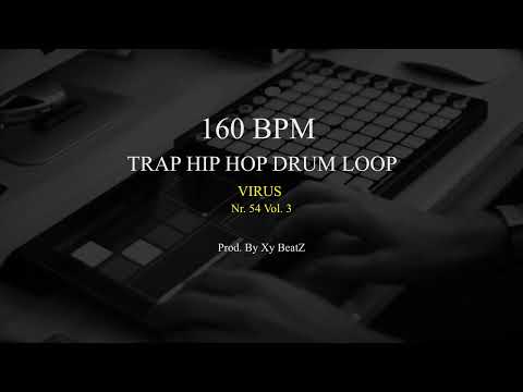 160 BPM TRAP HIP HOP DRUM LOOP .  Nr 54 . VIRUS
