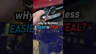 wHy aRE KeYLeSS CaRS STOLEN EaSiLY?