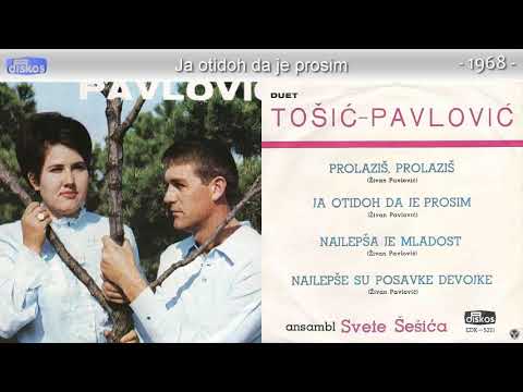 Duet Tosic i Pavlovic - Ja otidoh da je prosim - (Audio 1968)