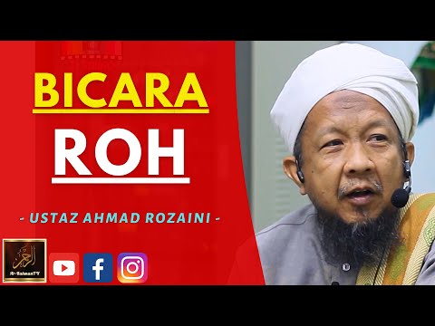 Ustaz Ahmad Rozaini - BICARA ROH