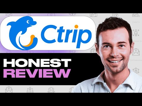 Ctrip Review – What to Know Before Using | Features, Strengths & Weaknesses #Ctrip
