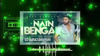 Nain Bangali-[Guru Randahwa]-DJ Suraj Shivpuri 9713468999