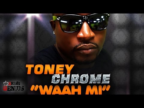 Toney Chrome - Waah Mi (Raw) March 2017