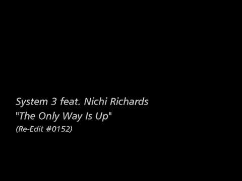[Re-Edit] System3 feat. Nicki Richards - The Only Way Is Up