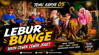 Download lagu LEBUR BUNGE CILOKAQ TOKOL TEMU KARYA 05 mp3