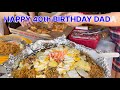 SIMPLE BIRTHDAY CELEBRATION || HAPPY 40th BIRTHDAY DADA #viral #birthday #trending #food