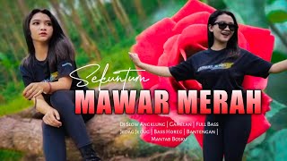 Download lagu Dj Bunga Mawar Merah Satu Tanda Cinta | Sekuntum Mawar Merah Remix Full Bass Viral TikTok mp3