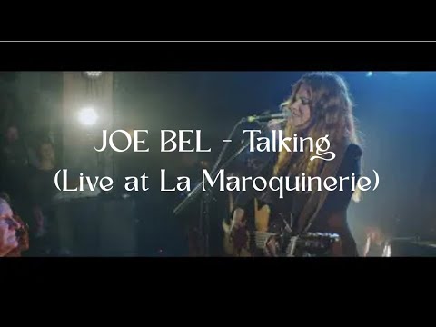 JOE BEL -  Talking (Live @ La Maroquinerie)