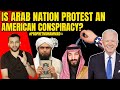 Controversial Pakistani Muhammad Ali Mirza Calls Arab Nation Protest For Muhammad ﷺ A U S Conspira