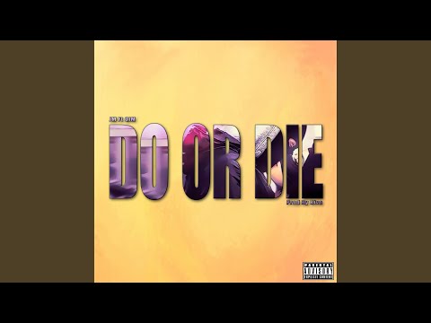 Do or Die