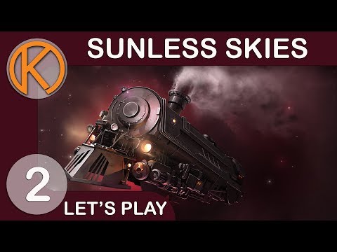 Sunless Skies | SKIES ARE DEADLY - Ep. 2 | Let's Play Sunless Skies Gameplay