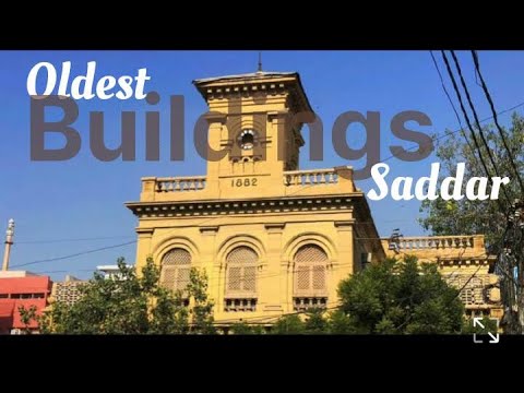Oldest Buildings of Saddar  Karachi |gousha afiyat