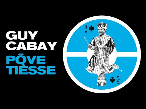 Guy Cabay - Pôve Tièsse (Official Video)
