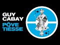 Guy Cabay - Pôve Tièsse (Official Video)