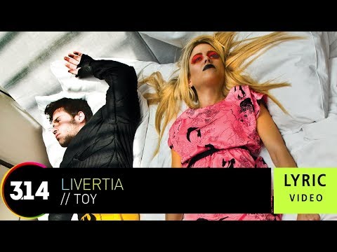 Livertia - Toy (Official Lyric Video HQ)