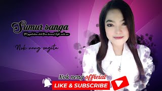 Download lagu Sumur sanga (Dewi kirana) // NOK NENG SAGITA mp3